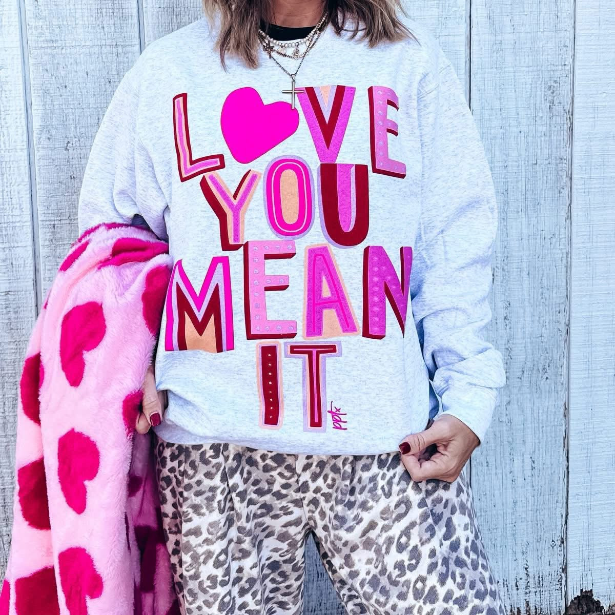 Love You Mean It Crew Sweatshirt