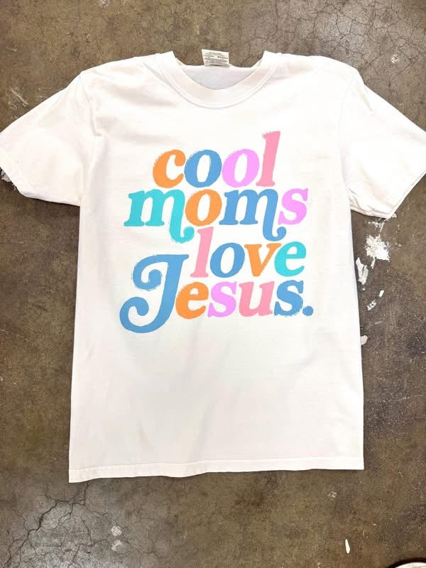 Cool Moms Love Jesus Tee